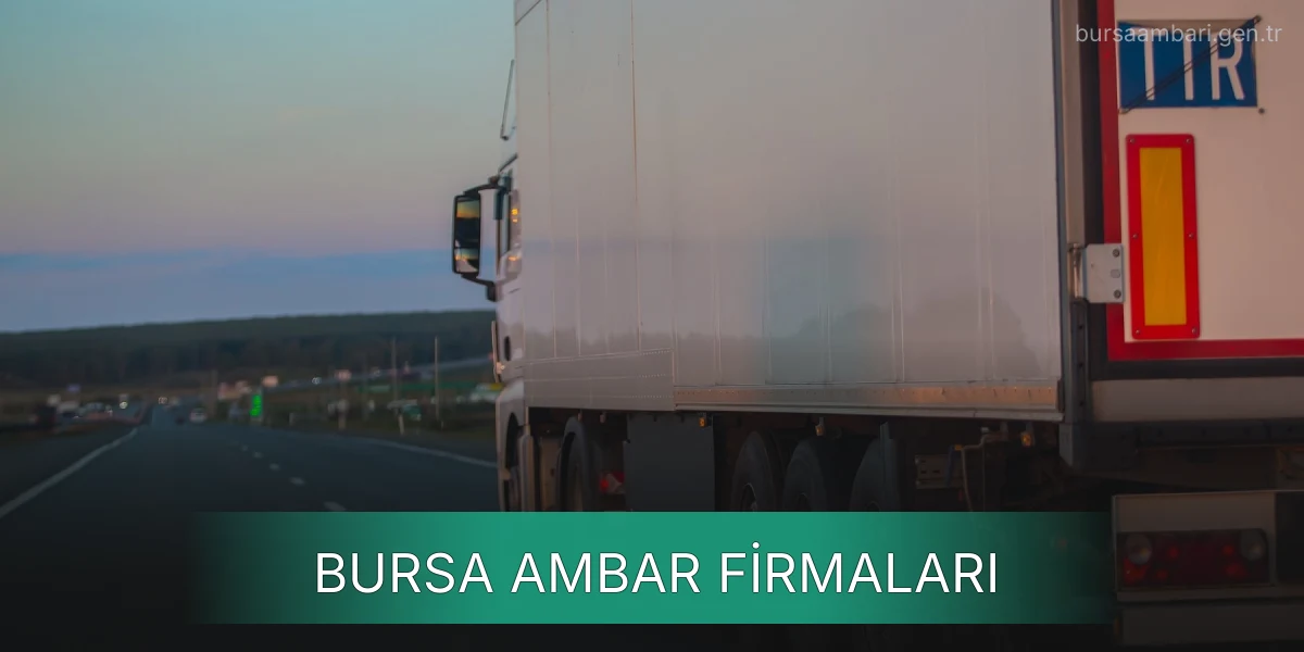 İstanbul Bursa Ambar Firmaları