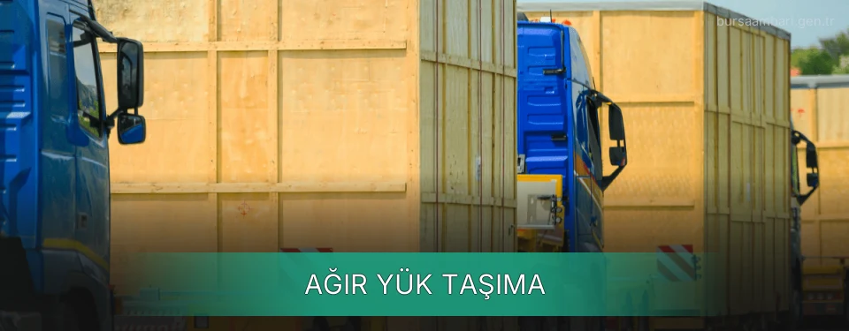Ağır Yük Taşıma Ağır Yük Taşıma