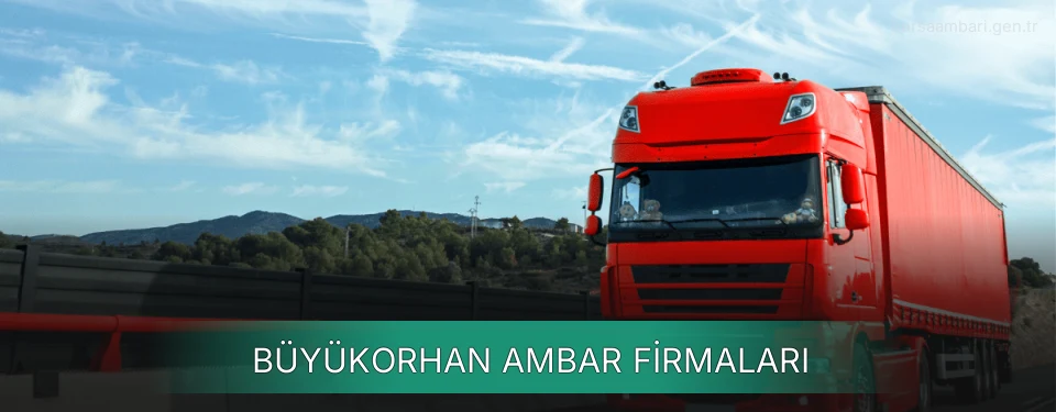 Büyükorhan Ambar Taşımacılık