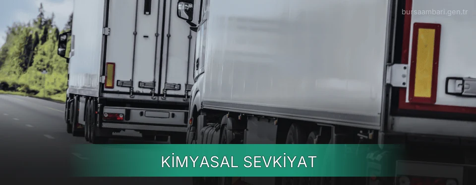 Bursa Kimyasal Sevkiyat Ambar Firmaları